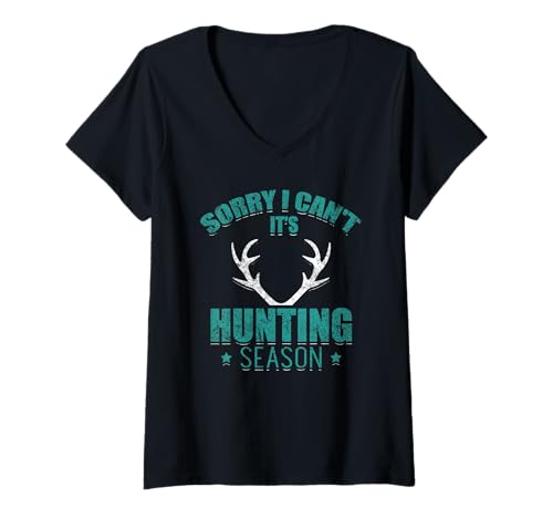 Damen Sorry I Can't It's Hunting Season Funny Hunter Deer Hunting T-Shirt mit V-Ausschnitt Damen Sorry I Can't It's Hunting Season Funny Hunter Deer Hunting T-Shirt mit V-Ausschnitt von Sorry I Can't It's Hunting Season Hunter Gifts
