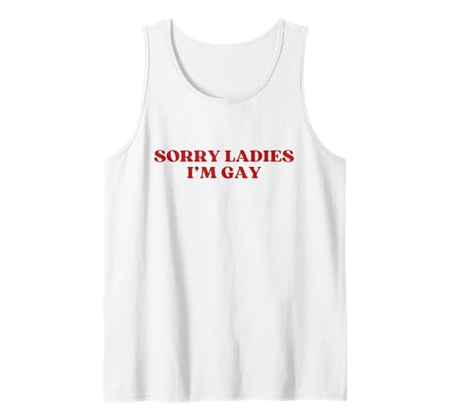 Herren Sorry Ladies I'm Gay Y2k Aesthetic Trendy Funny LGBT Gay Tank Top von Sorry Ladies I'm Gay Outfit