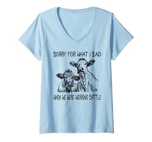 Damen Sorry for what I said when we were working rattle cow. T-Shirt mit V-Ausschnitt Damen Sorry for what I said when we were working rattle cow. T-Shirt mit V-Ausschnitt von Sorry for what I said when we were working cattle