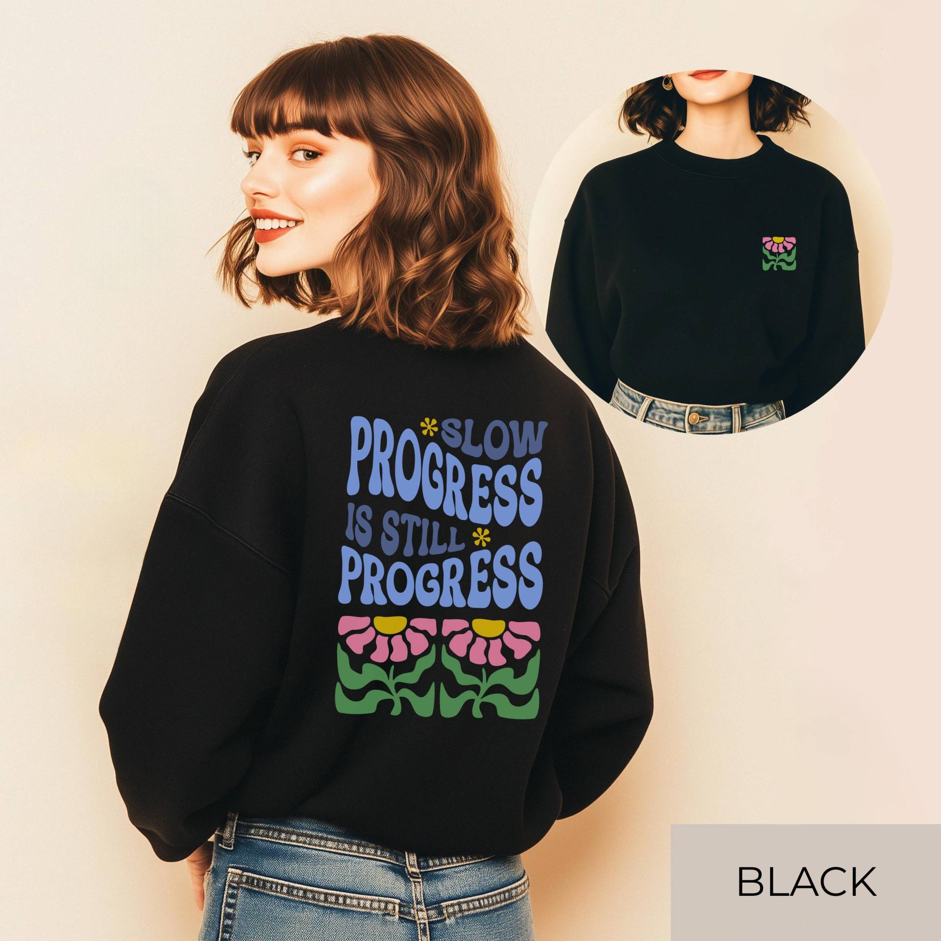 Slow Progress Sweater | Motivations Pulli Retro Blumen Design Gildan 18000 Mental Health Geschenk Front & Back Print von SoulDesignsAnnabel