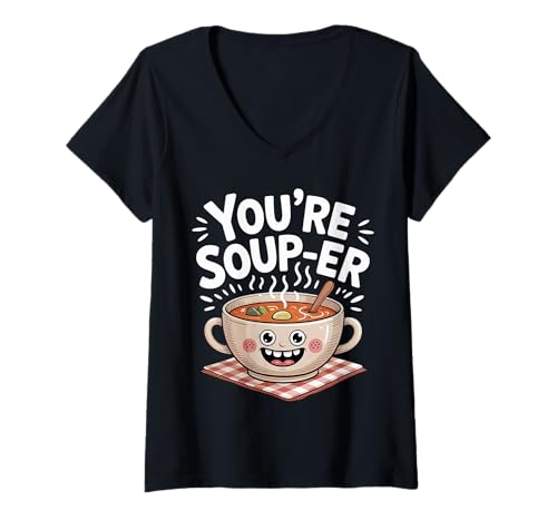 Damen You're Soup-er |- T-Shirt mit V-Ausschnitt Damen You're Soup-er |- T-Shirt mit V-Ausschnitt von Soup Compliment Humor