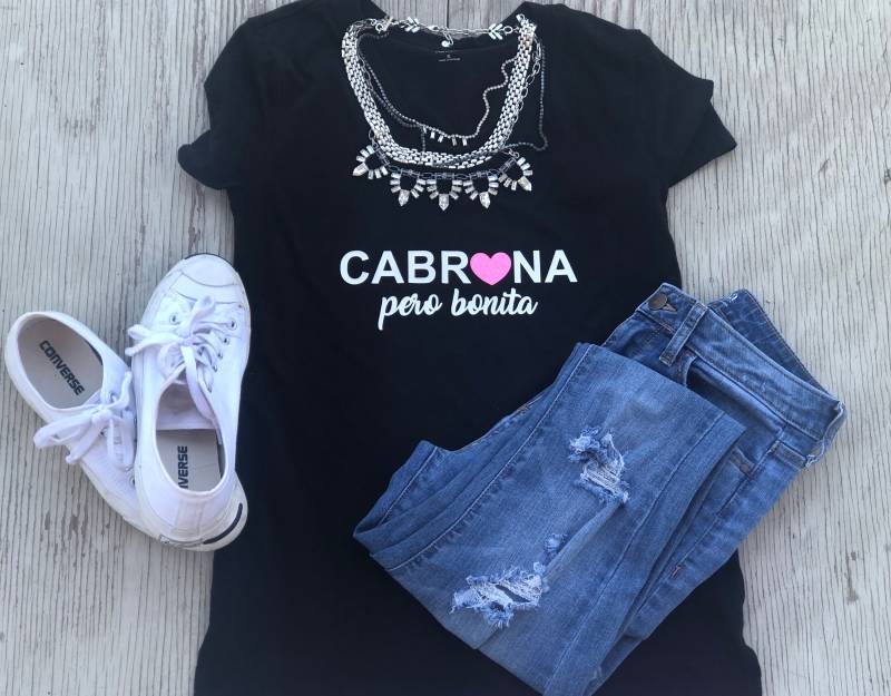 Cabrona Pero Bonita Cabrona Pero Bonita von SouthTXTees