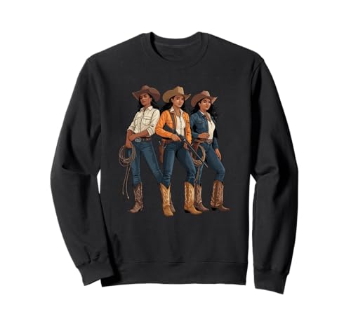 Black Cowgirl Trio, Westernmode, gewagte Rodeo-Kunst, Damen und Herren Sweatshirt von Southern Women Power Country Culture Sister Style