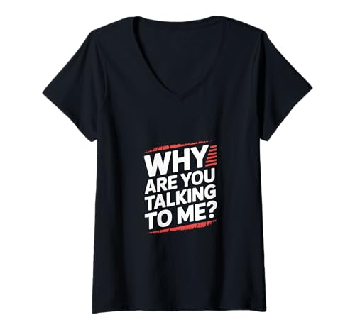 Damen Why Are You Talking to Me Introvert Socializing - T-Shirt mit V-Ausschnitt von Sozialer Vermeidungsmodus