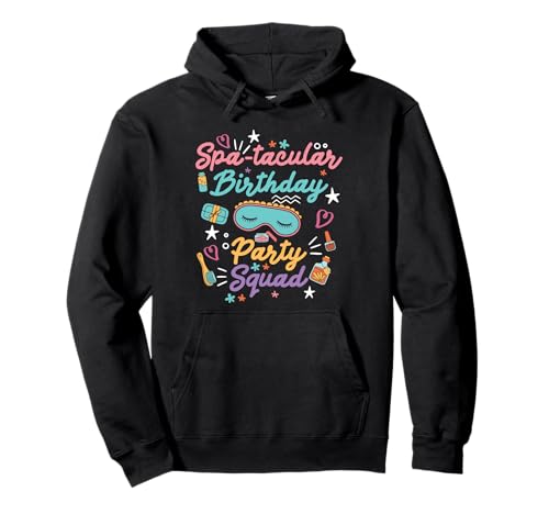 Spa Geburtstag Party Dekorationen Spa Tacular Spa Geburtstag Mädchen Pullover Hoodie von Spa Birthdy Party Clothing For Spa Squad & Spa Day