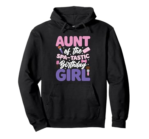Spa Day Spa Staff Verwöhnte Tante Of Spa Geburtstag Mädchen Pullover Hoodie von Spa Day Graphic For Pampered Spa Birthday Girl