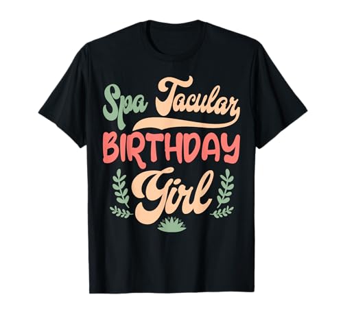Spa Geburtstag Mädchen Beauty Themed Bday Party Kosmetikerin T-Shirt Spa Geburtstag Mädchen Beauty Themed Bday Party Kosmetikerin T-Shirt von Spa Therapy Bday Girl Party Apparel