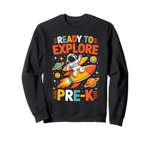 Lustig, bereit zum Erkunden von Pre-K Astronauten Kids Space Adventure Sweatshirt Lustig, bereit zum Erkunden von Pre-K Astronauten Kids Space Adventure Sweatshirt von Space Explorer Back To School Astronaut Kids Fun