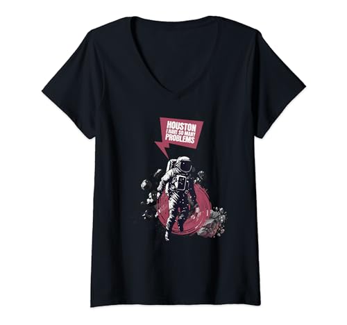 Damen Humorvolle Houston I Have So Many Problems Funny Astronauts T-Shirt mit V-Ausschnitt Damen Humorvolle Houston I Have So Many Problems Funny Astronauts T-Shirt mit V-Ausschnitt von Space Humor Houston I Have So Many Problems Adult
