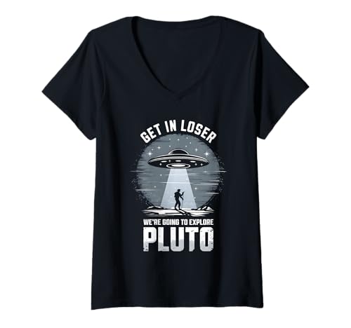 Damen Steigen Sie EIN, Verlierer, wir Werden Pluto erkunden. T-Shirt mit V-Ausschnitt von Space Planets System Science Pluto