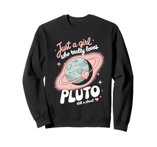 Nur EIN Mädchen, das Pluto wirklich liebt Sweatshirt Nur EIN Mädchen, das Pluto wirklich liebt Sweatshirt von Space Planets System Science Pluto