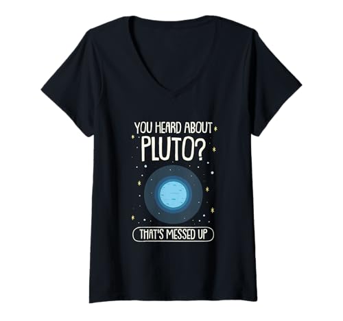Damen Lustiger Astronomie Witz Pluto Planet Wissenschaft Nerd Humor Galaxie T-Shirt mit V-Ausschnitt Damen Lustiger Astronomie Witz Pluto Planet Wissenschaft Nerd Humor Galaxie T-Shirt mit V-Ausschnitt von Space Quote Dwarf Planet Sarcasm Solar System