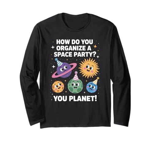 Lustiger Weltraum Witz You Planet It Party Humor Sarkasmus Frauen Männer Langarmshirt Lustiger Weltraum Witz You Planet It Party Humor Sarkasmus Frauen Männer Langarmshirt von Space Rocket Planets Fantasy Art Reading Space