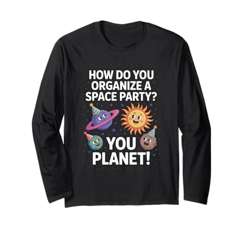 Lustiger Weltraum Witz You Planet It Party Humor Sarkasmus Frauen Männer Langarmshirt von Space Rocket Planets Fantasy Art Reading Space