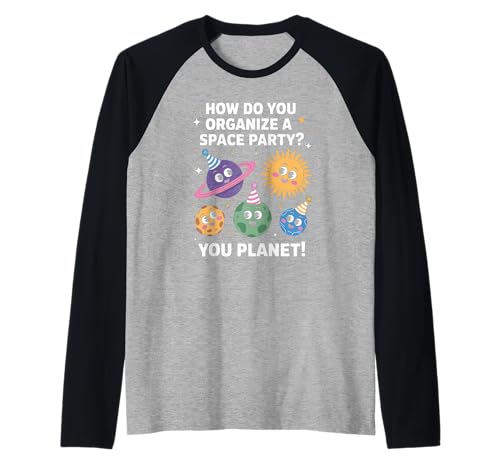 Lustiger Weltraum Witz You Planet It Party Humor Sarkasmus Frauen Männer Raglan von Space Rocket Planets Fantasy Art Reading Space