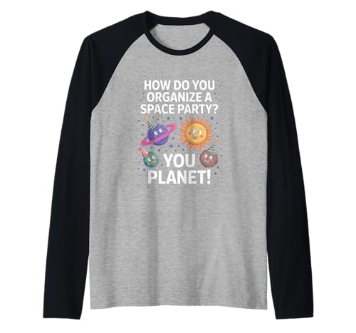 Lustiger Weltraum Witz You Planet It Party Humor Sarkasmus Frauen Männer Raglan Lustiger Weltraum Witz You Planet It Party Humor Sarkasmus Frauen Männer Raglan von Space Rocket Planets Fantasy Art Reading Space