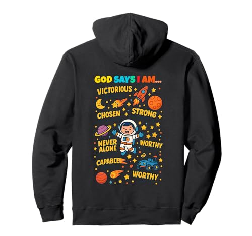 God Says I Am Outer Space Themed Bible Christian Kids Boys Pullover Hoodie God Says I Am Outer Space Themed Bible Christian Kids Boys Pullover Hoodie von Space Themed Bible Christian Apparel