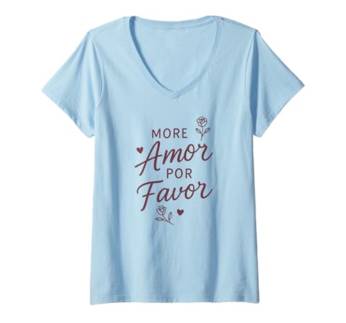 Damen More Amor Por Favor Niedliches Romantisches spanisches Zitat T-Shirt mit V-Ausschnitt von Spanish Amor Por Favor Love Rose Graphic