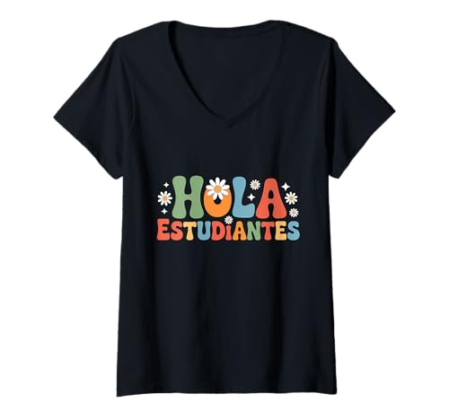 Damen Hola Estudiantes Spanischlehrer T-Shirt mit V-Ausschnitt Damen Hola Estudiantes Spanischlehrer T-Shirt mit V-Ausschnitt von Spanish Teacher School
