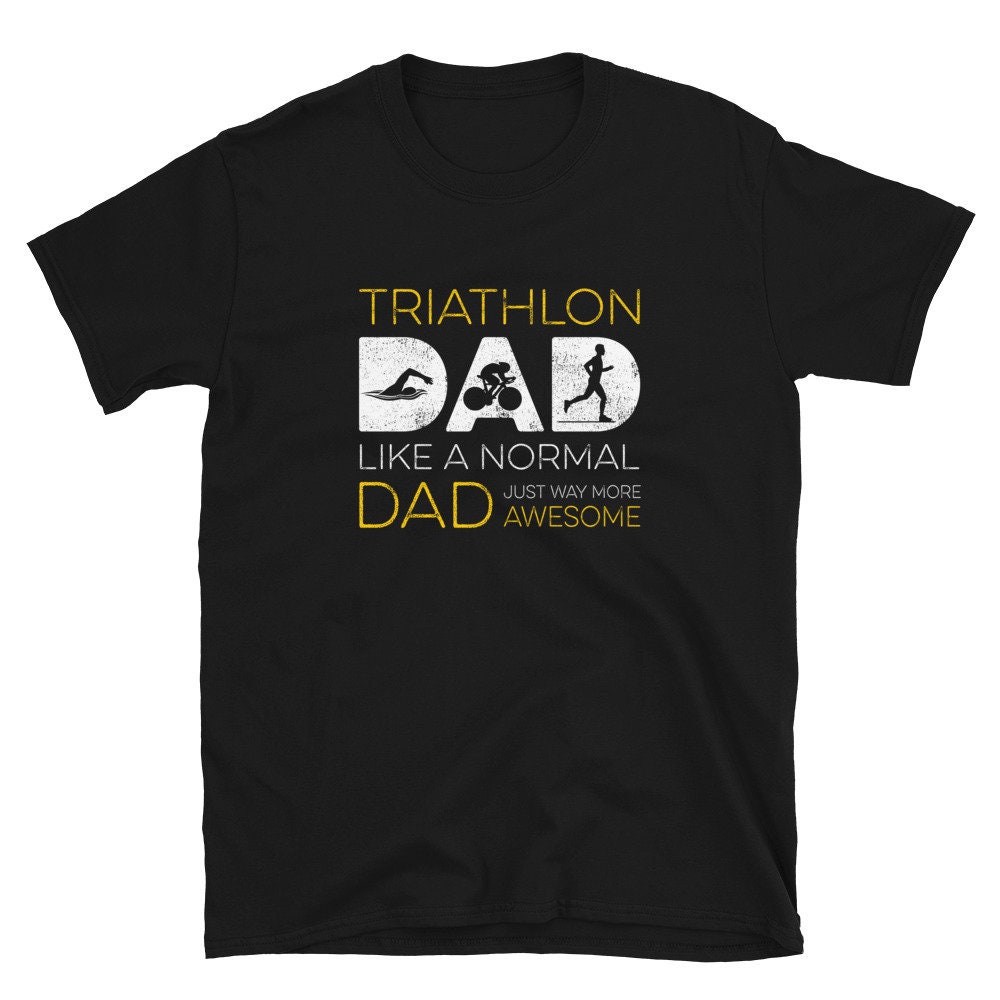 Triathlon Dad Like Normal Just Way More Awesome T-Shirt Triathlon Dad Like Normal Just Way More Awesome T-Shirt von SpareTimeTee