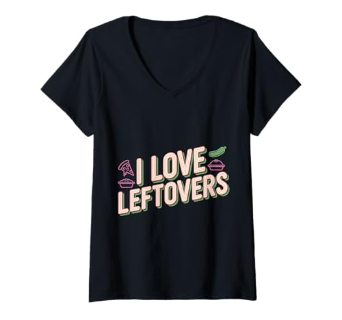 Damen I Love Leftovers Küchenfutter praktischer Koch - T-Shirt mit V-Ausschnitt Damen I Love Leftovers Küchenfutter praktischer Koch - T-Shirt mit V-Ausschnitt von Sparsamer und praktischer Lebensmittelliebhaber
