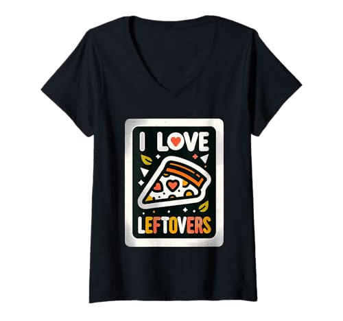 Damen I Love Leftovers Küchenfutter praktischer Koch |- T-Shirt mit V-Ausschnitt Damen I Love Leftovers Küchenfutter praktischer Koch |- T-Shirt mit V-Ausschnitt von Sparsamer und praktischer Lebensmittelliebhaber