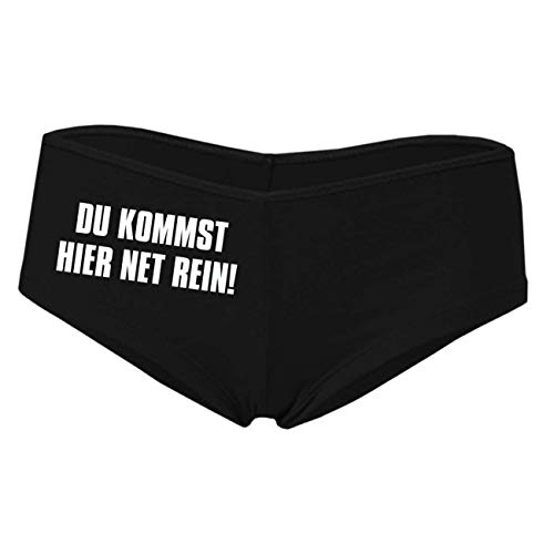 Frauen und Mädchen Hotpants Panty mit Spruch Du kommst Hier net rein Größe S - XL von Spaß Kostet