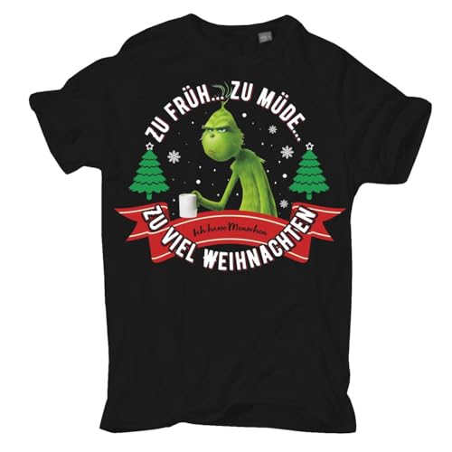 Herren Männer Tshirt Zu früh Zu müde Zu viel Weihnachten Grinch Motive böse Anti von Spaß Kostet