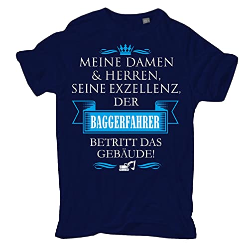Männer und Herren T-Shirt Seine Exzellenz DER Baggerfahrer + Aufkleber Baggerfahrer - Wer Anderen eine Grube gräbt Größe S - 5XL von Spaß Kostet
