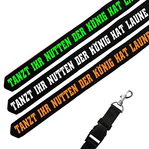 Schlüsselband lang lanyard Tanzt ihr Nutten der König hat Laune lustige Sprüche von Spaß Kostet