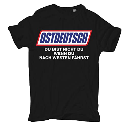 Herren Tshirt Ostdeutsch du bist Nicht du wenn du nach Westen fährst Größe S - 5XL von Spaß Kostet
