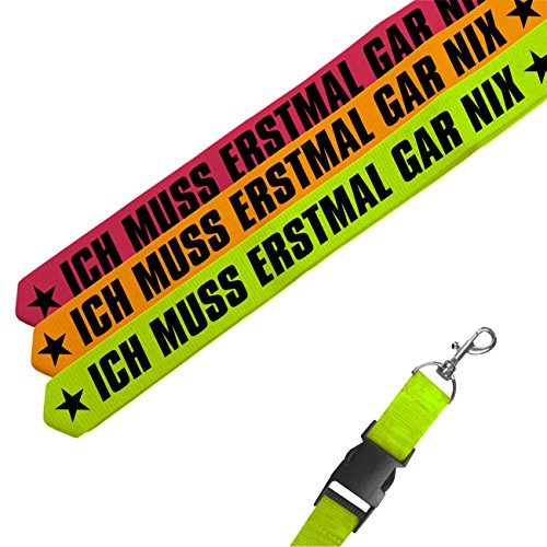 Spaß Kostet Schlüsselband lang lanyard ICH MUSS ERSTMAL GAR NIX von Spaß Kostet