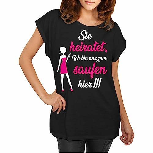 Tshirt Damen Sie Heiratet, Wir sind nur zum Saufen Hier Größe XS - XXL von Spaß Kostet