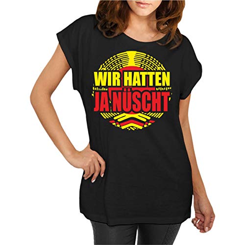 Frauen und Damen T-Shirt DDR Wir Hatten ja nüscht Größe XS - 5XL von Spaß Kostet