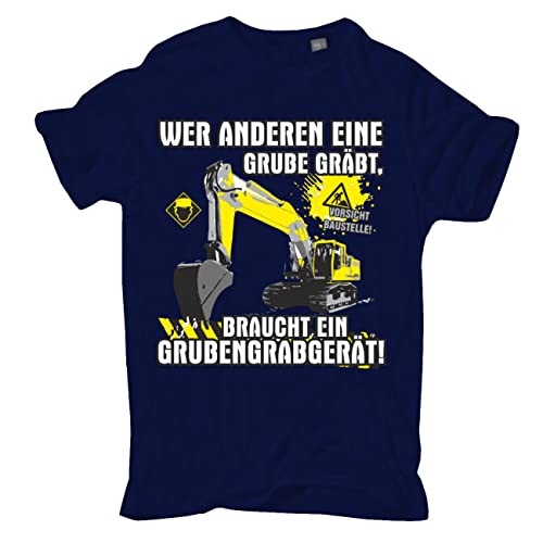 Männer Tshirt Baggerfahrer Sprüche Wer Anderen eine Grube gräbt Größe S - 5XL von Spaß Kostet