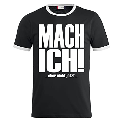 Herren T-Shirt lustige Sprüche MACH ICH Aber Nicht jetzt Größe S bis 8XL von Spaß Kostet