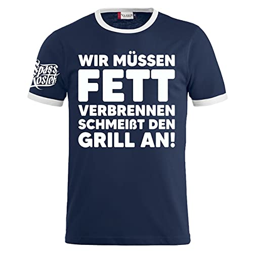 Männer und Herren T-Shirt Wir müssen Fett verbrennen schmeißt den Grill an Größe S - 5XL von Spaß Kostet