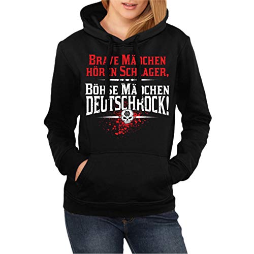 Spaß Kostet Frauen und Damen Kapuzenpullover Brave Mädchen hören Schlager böse Mädchen Deutschrock Größe XS - XXL von Spaß Kostet