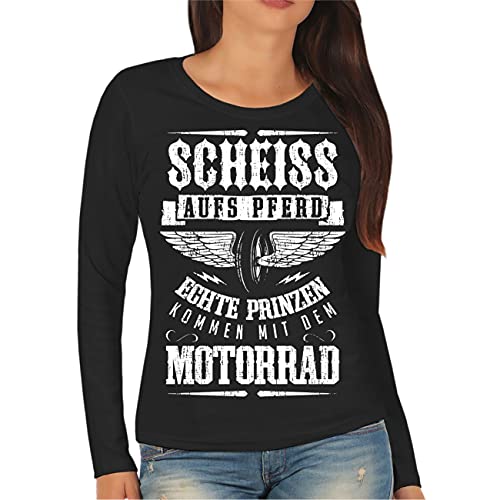 Spaß Kostet Frauen und Damen Langarmshirt Longsleeve Scheiss aufs Pferd echte Prinzen kommen mit dem Motorrad von Spaß Kostet