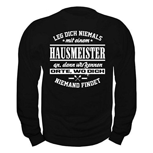 Spaß Kostet Herren Pullover Sweatshirt Leg Dich Niemals mit einem Hausmeister an Größe S - 5XL von Spaß Kostet