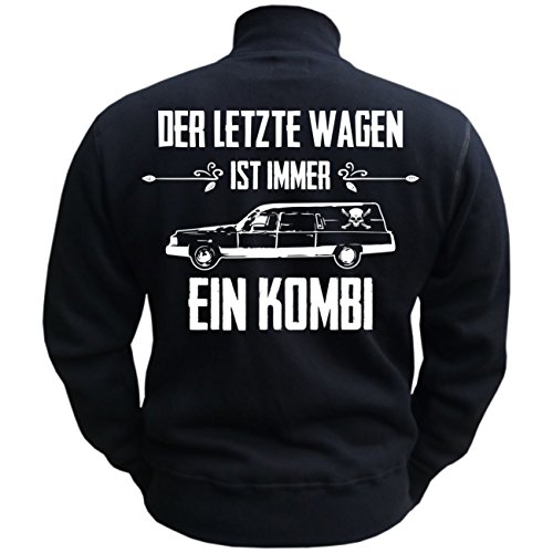 Spaß Kostet Männer und Herren Sweatjacke Fun Spruch Der letzte Wagen ist Immer EIN Kombi (mit Rückenduck) von Spaß Kostet