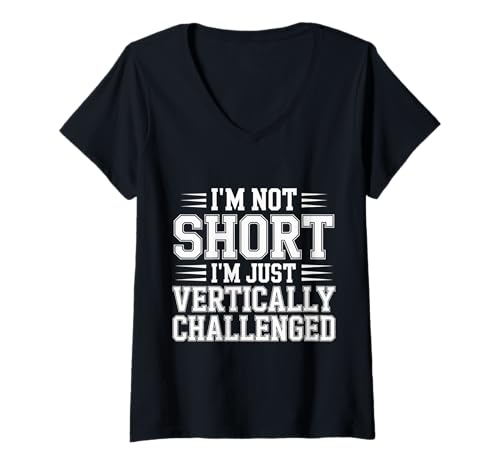 Damen I'm Not Short I'm Just Vertically Challenged ----- T-Shirt mit V-Ausschnitt von Spaßhöhe Wortspiele