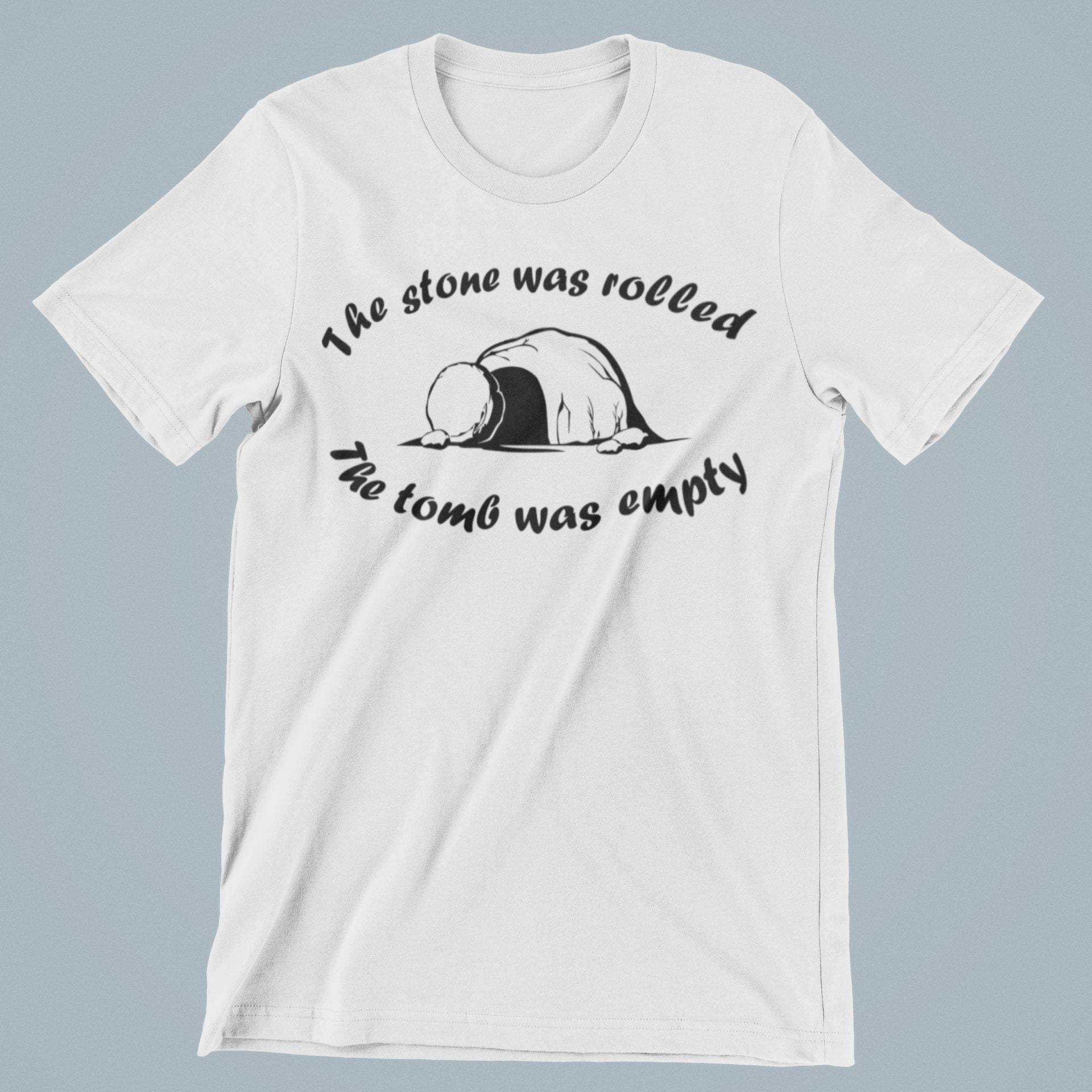 Der Stein Wurde Gerollt, Das Grab War Leer, Ostershirt, Kirchenshirt, Beziehung Über Religion, Jesus Rettet Der Stein Wurde Gerollt, Das Grab War Leer, Ostershirt, Kirchenshirt, Beziehung Über Religion, Jesus Rettet von SpeakLifeTees