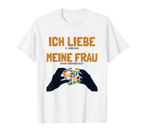 Herren Ich liebe meine Frau Speedcuben Cubing Cuber Speedcuber T-Shirt von Speedcubing Cubing Speedsolving Cuber Geschenke