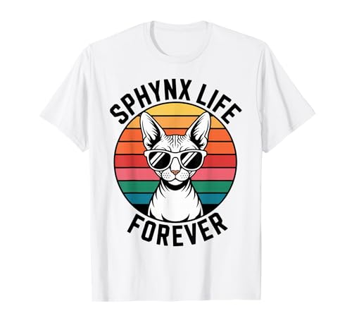 Sphynx Life Katze Männer Frauen Kinder Geschenk T-Shirt von Sphynx Life Forever