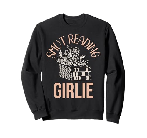 Smutty Book Fanartikel für Damen, Smut Reading, Girlie, Liebesliebhaberin Sweatshirt von Spicy Bookish Gifts For Women