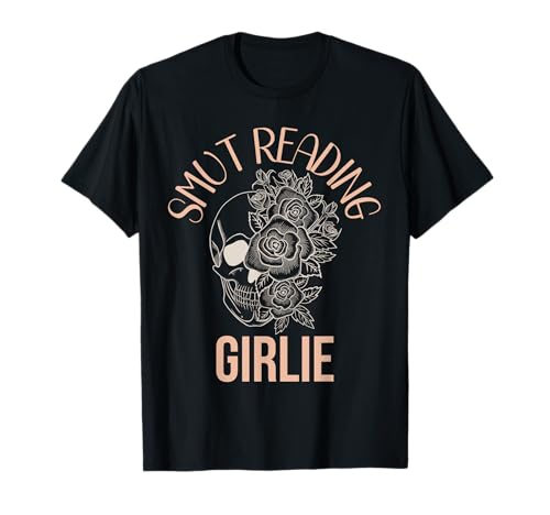 Smut Reading Girlie Smutty Book Merch Damen Dark Romance T-Shirt Smut Reading Girlie Smutty Book Merch Damen Dark Romance T-Shirt von Spicy Bookish Gifts