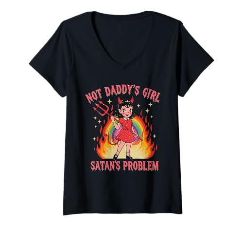 Damen Not Daddy's Girl Satans Problem Devil Babe T-Shirt mit V-Ausschnitt von Spicy Chaos Devilcore Goth Alt Aesthetic Baddie