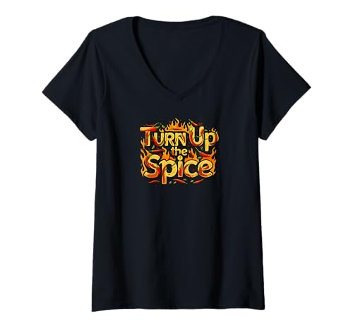 Damen Turn Up The Spice Hot Chili Peppers Foodie Design T-Shirt mit V-Ausschnitt von Spicy Food Fanatic