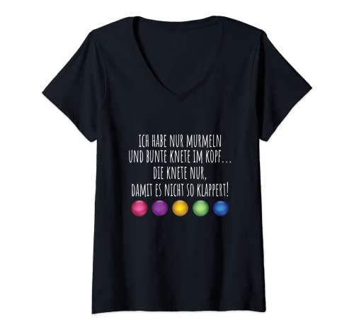Damen Murmeln Spruch- Ich habe nur Murmeln und bunte Knete im Kopf T-Shirt mit V-Ausschnitt Damen Murmeln Spruch- Ich habe nur Murmeln und bunte Knete im Kopf T-Shirt mit V-Ausschnitt von Spiel Murmelspiel Spielzeug Murmeln Design